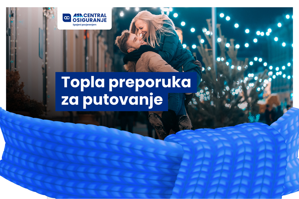 Topla preporuka za putovanje – ASA CENTRAL putno osiguranje